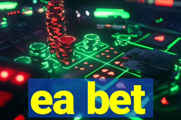 ea bet